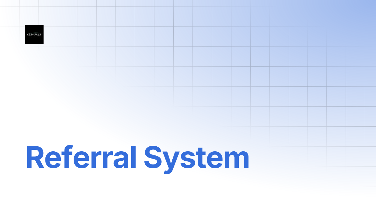 Referral System | Docs